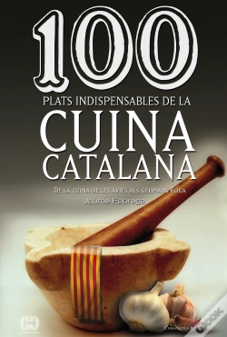 Capa do artigo 100 Plats Indispensables De La Cuina Catalana