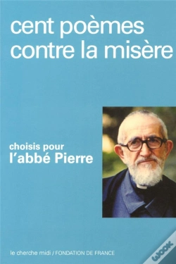 Capa do artigo 100 Poemes Contre La Misere, Choisis Pour L'Abbe Pierre