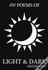 100 Poems Of Light & Dark