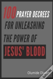 Capa do artigo 100 Prayer Decrees For Unleashing The Power Of Jesus