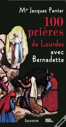 Capa do artigo 100 Prières De Lourdes Avec Bernadette