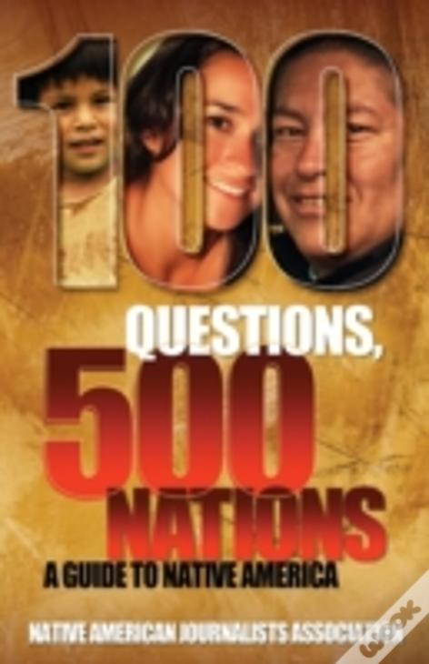 100 Questions, 500 Nations