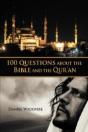 100 Questions About The Bible And The Qur'An - Preview
