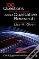 100 Questions (And Answers) About Qualitative Research