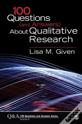 100 Questions (And Answers) About Qualitative Research