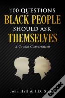 100 Questions Black People Should Ask Themselves