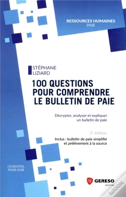 Capa do artigo 100 Questions Pour Comprendre Le Bulletin De Paie - Decrypter, Analyser Et Expliquer Un Bulletin De