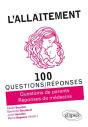 100 Questions/Reponses ; L'Allaitement ; Questions De Parents, Réponses De Médecins - Preview