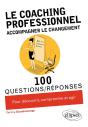 100 Questions/Réponses : Le Coaching Professionnel - Preview