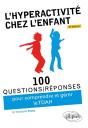 100 Questions/Réponses : L'Hyperactivité Chez L'Enfant (Tdah) (2e Édition) - Preview