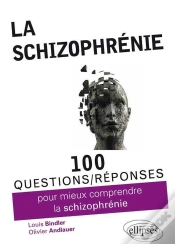 Capa do artigo 100 Questions/Réponses : Pour Mieux Comprendre La Schizophrénie