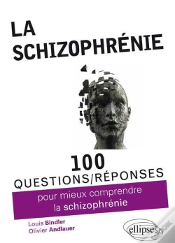 Capa do artigo 100 Questions/Réponses : Pour Mieux Comprendre La Schizophrénie