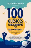 100 Questões Fundamentais para Pais Conscientes