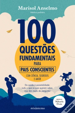 Capa do artigo 100 Questões Fundamentais para Pais Conscientes