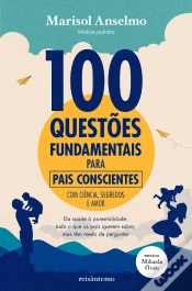 Capa do artigo 100 Questões Fundamentais para Pais Conscientes