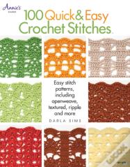 100 Quick & Easy Crochet Stitches