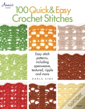 100 Quick & Easy Crochet Stitches
