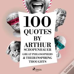 Capa do artigo 100 Quotes By Arthur Schopenhauer: Great Philosophers & Their Inspiring Thoughts
