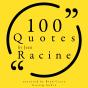 100 Quotes By Jean Racine - Preview