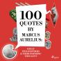 100 Quotes By Marcus Aurelius: Great Philosophers & Their Inspiring Thoughts - Preview