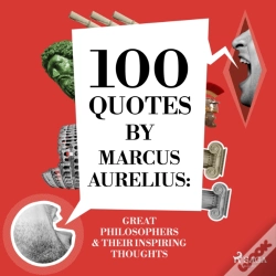 Capa do artigo 100 Quotes By Marcus Aurelius: Great Philosophers & Their Inspiring Thoughts