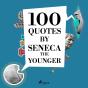100 Quotes By Seneca The Younger - Preview