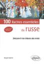100 Racines Essentielles Du Russe; Découvrir Les Trésors Des Mots (2e Édition) - Preview