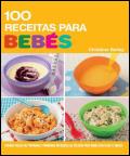 100 Receitas para Bebés