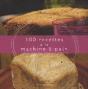 100 Recettes À La Machine À Pain - Preview