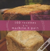 Capa do artigo 100 Recettes À La Machine À Pain