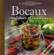 Capa do artigo 100 Recettes De Grand-Mère ; Bocaux, Confitures Et Conserves