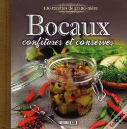 Capa do artigo 100 Recettes De Grand-Mère ; Bocaux, Confitures Et Conserves