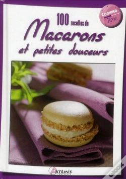 Capa do artigo 100 Recettes De Macarons Et Petites Douceurs