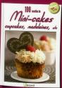 100 Recettes De Mini Cakes, Cupcakes, Madeleines - Preview