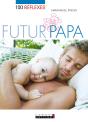 100 Reflexes; Futur Papa - Preview