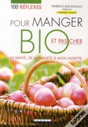 Capa do artigo 100 Réflexes Pour Manger Bio Et Pas Cher