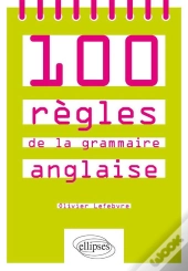 100 Règles De La Grammaire Anglaise
