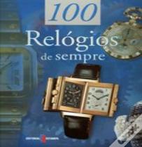 100 Relógios de Sempre