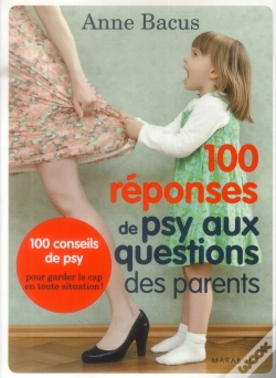 Capa do artigo 100 Reponses De Psy Aux Questions Des Parents