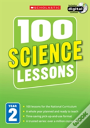 100 Science Lessons: Year 2