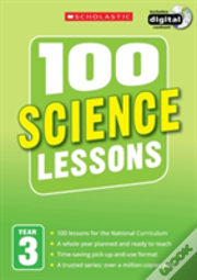 100 Science Lessons: Year 3