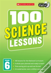 100 Science Lessons: Year 6