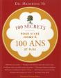 100 Secrets Pour Vivre Jusqu'À 100 Ans - Preview