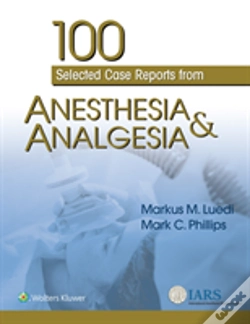 Capa do artigo 100 Selected Case Reports From Anesthesia & Analgesia