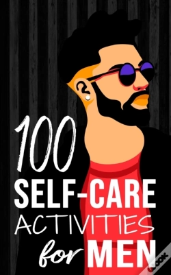 Capa do artigo 100 Self-Care Activities For Men