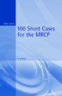 100 Short Cases For The Mrcp, 2ed - Preview