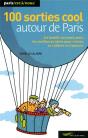 100 Sorties Cool Autour De Paris - Preview