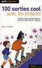 100 Sorties Cool Avec Les Enfants - Preview