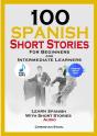 100 Spanish Short Stories For Beginners And Intermediate Learners Learn Spanish With Short Stories + Audio - Preview