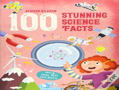 100 Stunning Science Facts Stic